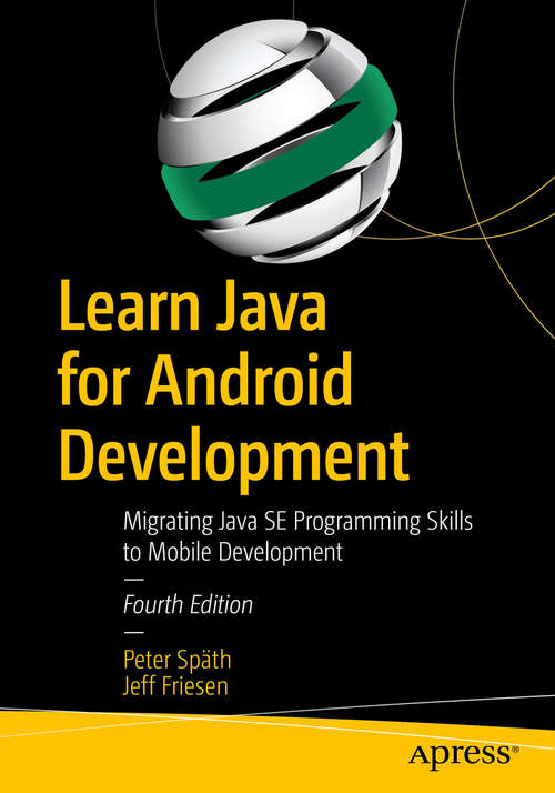 Book cover of Learn Java for Android Development: Migrating Java SE Programming Skills to Mobile Development (4th ed.)