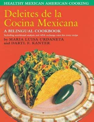 Book cover of Deleites de la Cocina Mexicana: Healthy Mexican American Cooking