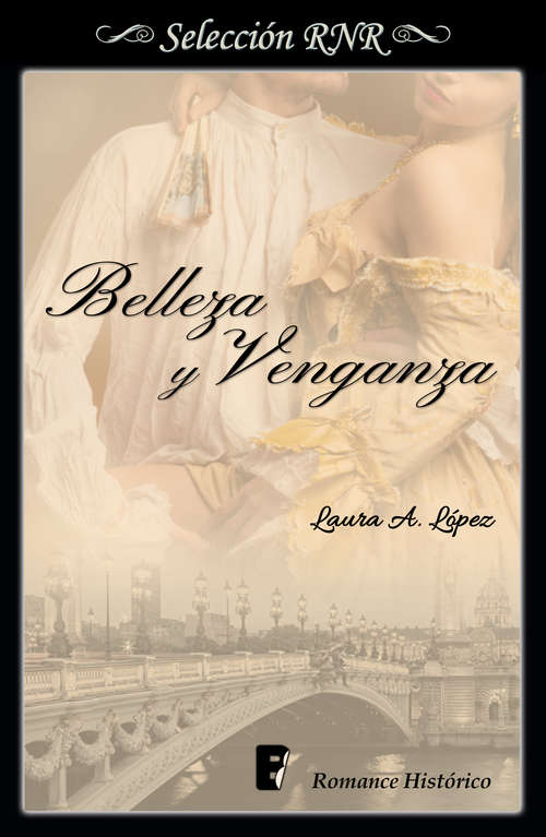 Book cover of Belleza y venganza (Rosa blanca: Volumen 2)
