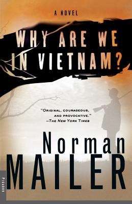 Why Are We in Vietnam? A Novel