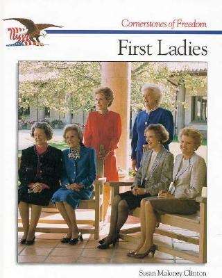 Book cover of The First Ladies (Cornerstones of Freedom)