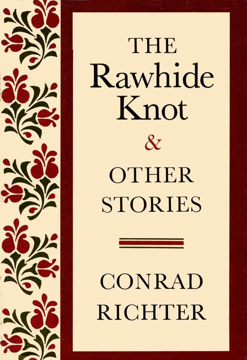 Book cover of RAWHIDE KNOT&OTH STORIES
