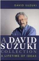 A David Suzuki collection: a lifetime of ideas