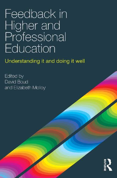 Feedback in Higher and Professional Education: Understanding it and doing it well