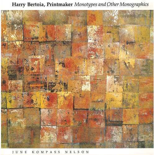 Book cover of Harry Bertoia, Printmaker: Monotypes and Other Monographics
