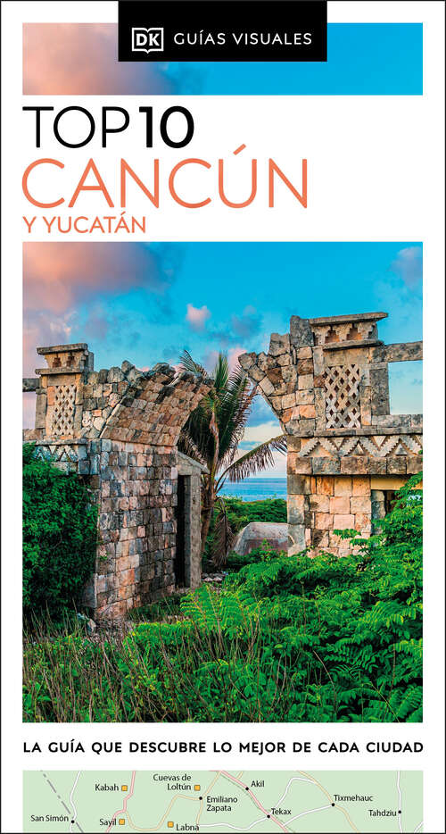 Book cover of Cancún y Yucatán Guía Top 10 (Pocket Travel Guide)