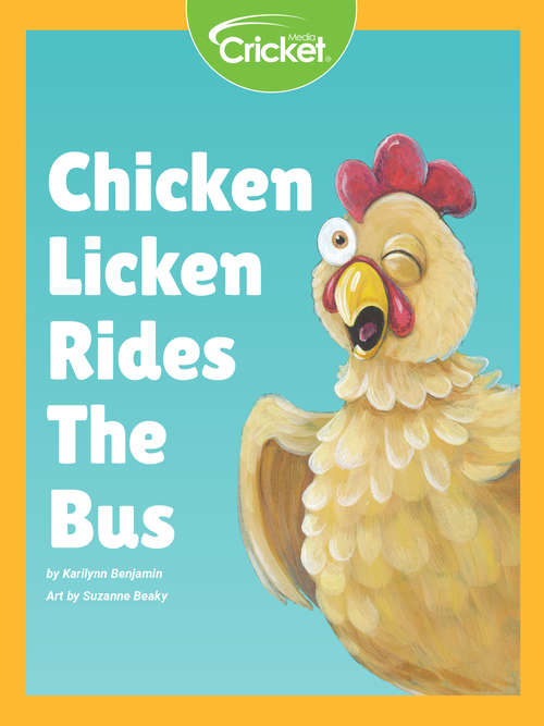 Book cover of Chicken Licken Rides the Bus