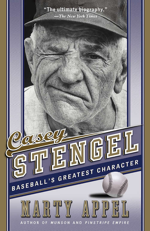 Book cover of Casey Stengel: Baseball's Greatest Character
