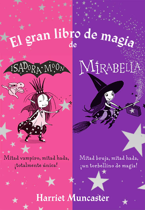 Book cover of El gran libro de magia de Isadora y Mirabella (Isadora Moon: Volumen)