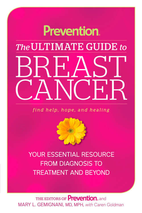 Book cover of Prevention The Ultimate Guide to Breast Cancer: Your Essential Resource from Diagnosis to Treatment and Beyond