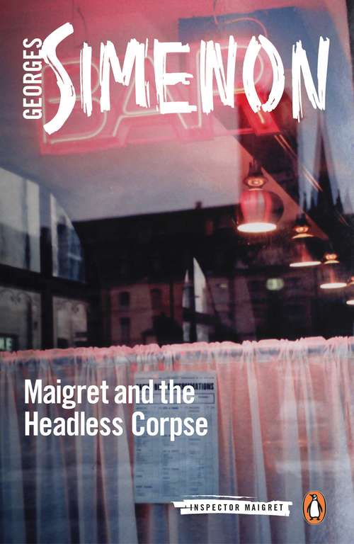 Book cover of Maigret and the Headless Corpse (Inspector Maigret #47)