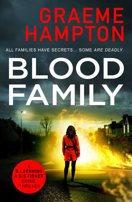 Book cover of Blood Family: A gripping crime thriller that will keep you on the edge of your seat (D.I Denning and D.S Fisher)