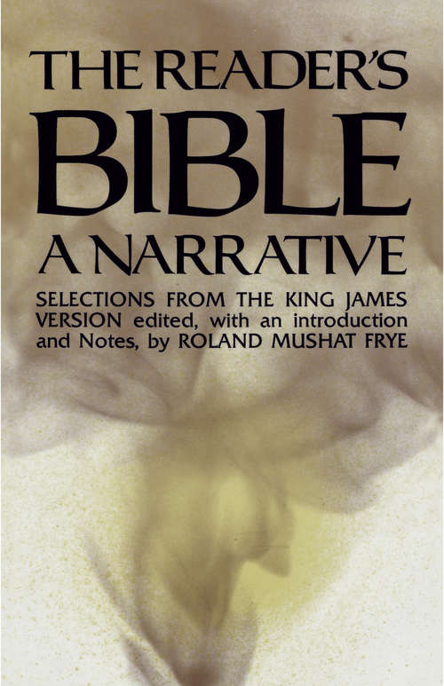 Book cover of The Reader's Bible, A Narrative: Selections from the King James Version