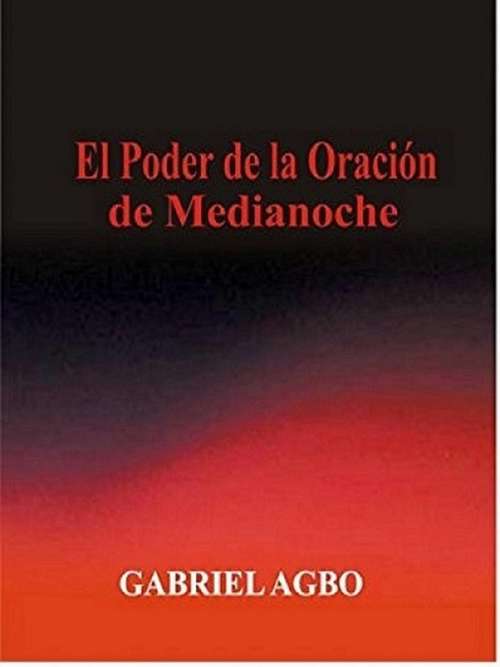 Book cover of El Poder de la Oración de Medianoche