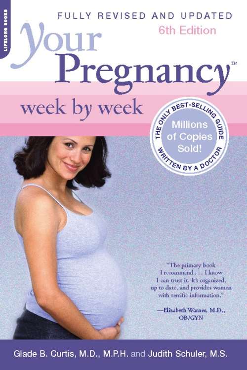 Book cover of Your Pregnancy Week by Week, 6th Edition