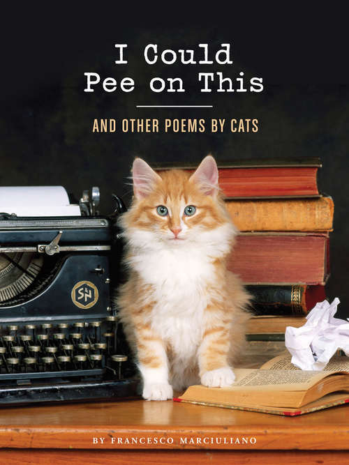 Book cover of I Could Pee on This