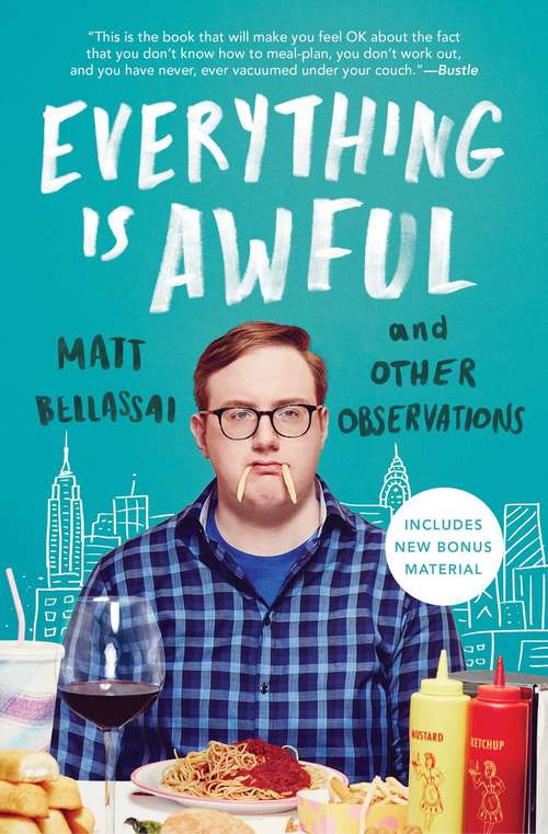 Book cover of Everything Is Awful: And Other Observations