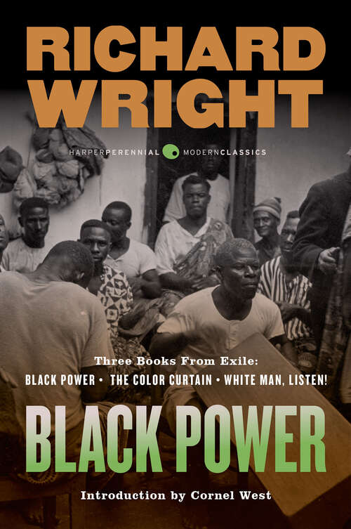 Book cover of Black Power: Three Books from Exile: Black Power; The Color Curtain; and White Man, Listen!
