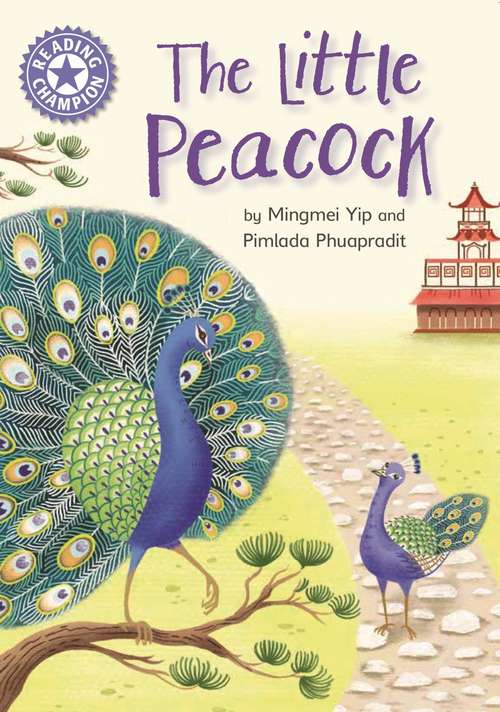 Book cover of The Little Peacock: Independent Reading Purple 8 (Reading Champion #613)