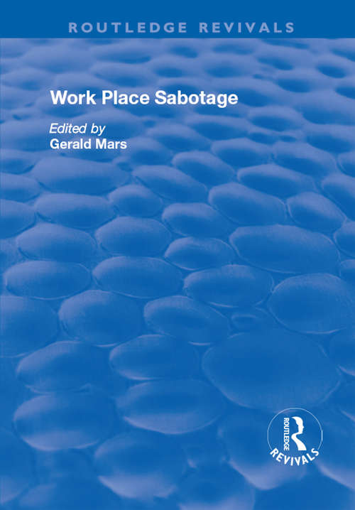 Book cover of Work Place Sabotage (Routledge Revivals)