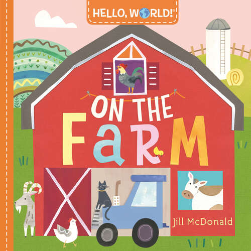 Book cover of Hello, World! On the Farm (Hello, World!)