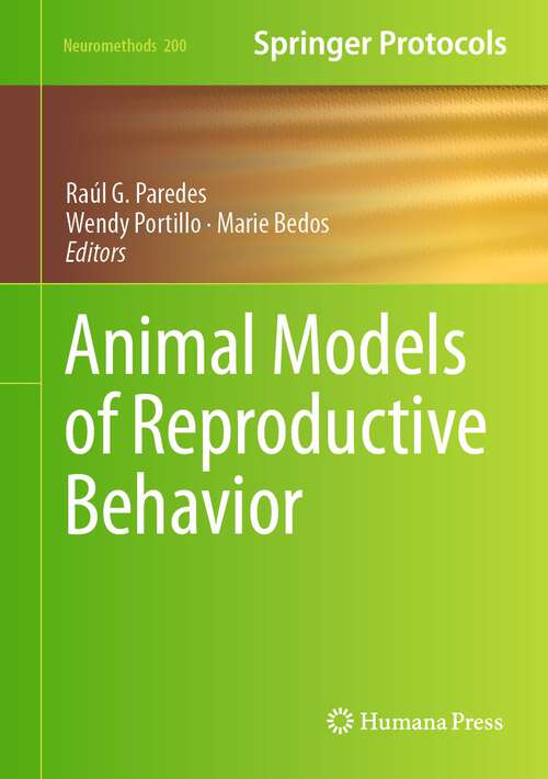 Book cover of Animal Models of Reproductive Behavior (1st ed. 2023) (Neuromethods #200)