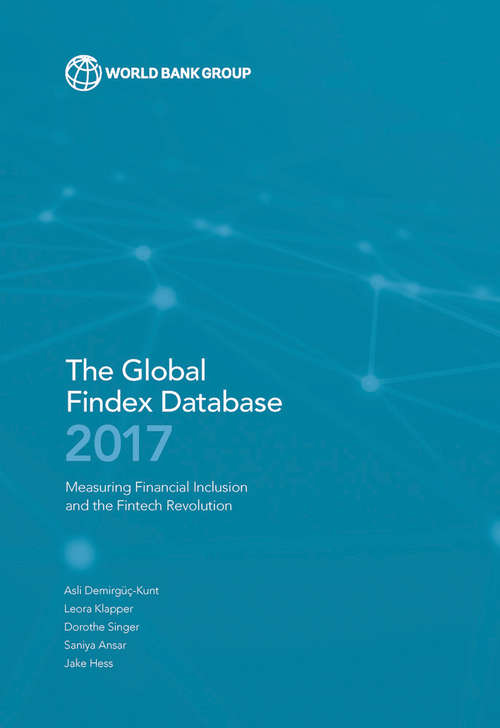 Book cover of The Global Findex Database 2017: Measuring Financial Inclusion and the Fintech Revolution