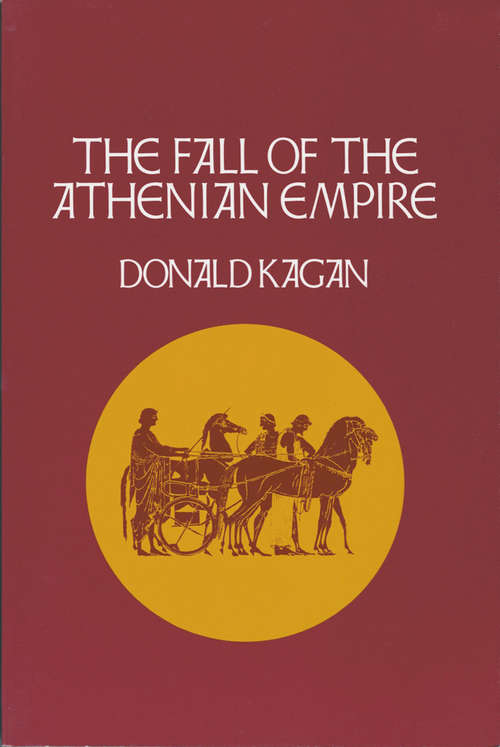 Book cover of The Fall of the Athenian Empire (A New History of the Peloponnesian War)