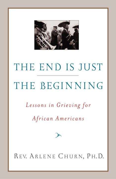 Book cover of The End Is Just the Beginning