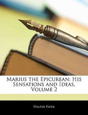 Book cover of Marius the Epicurean -- Volume 2
