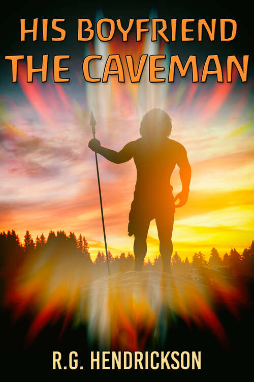 Book cover of His Boyfriend the Caveman