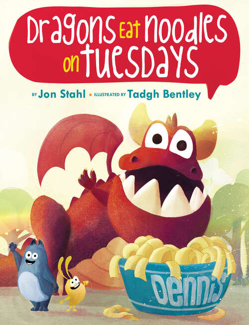 Book cover of Dragons Eat Noodles on Tuesdays