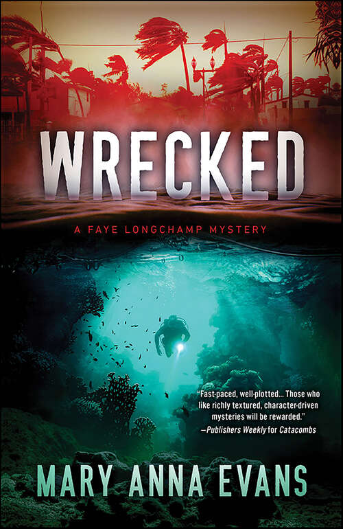 Book cover of Wrecked (Faye Longchamp Archaeological Mysteries #13)