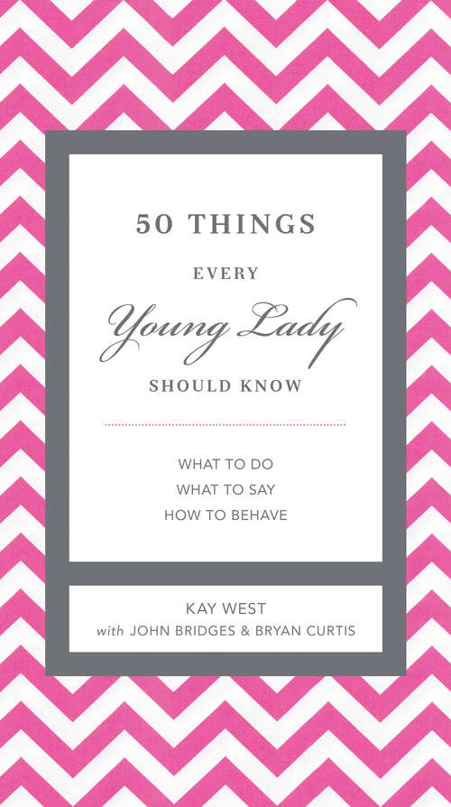 Book cover of 50 Things Every Young Lady Should Know