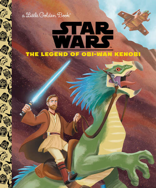 Book cover of The Legend of Obi-Wan Kenobi (Little Golden Book)