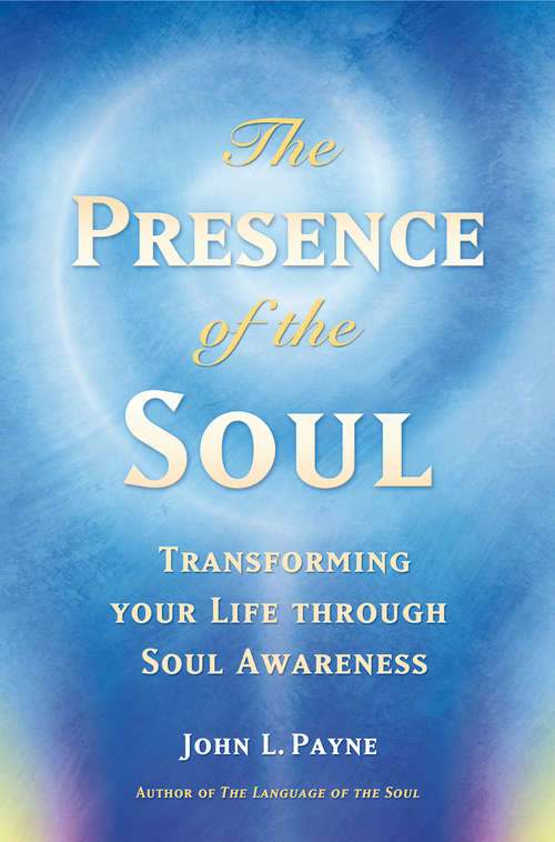 Book cover of The Presence of the Soul