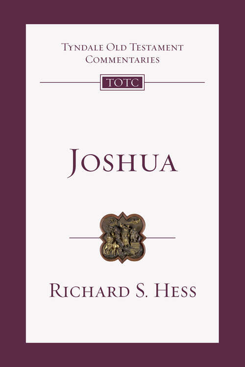 Book cover of Joshua: An Introduction And Commentary (Tyndale Old Testament Commentaries: Volume 6)