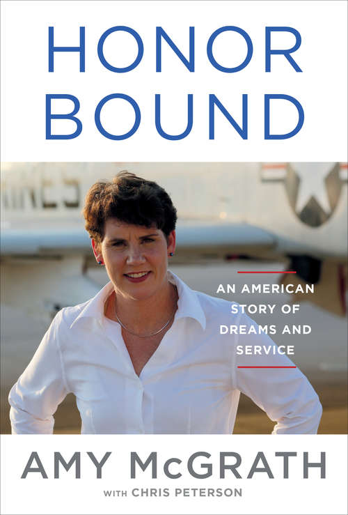 Book cover of Honor Bound: An American Story of Dreams and Service