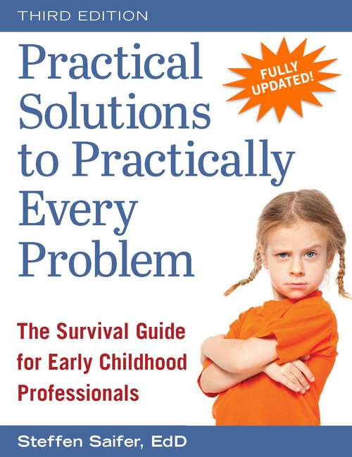 Book cover of Practical Solutions to Practically Every Problem: The Survival Guide for Early Childhood Professionals