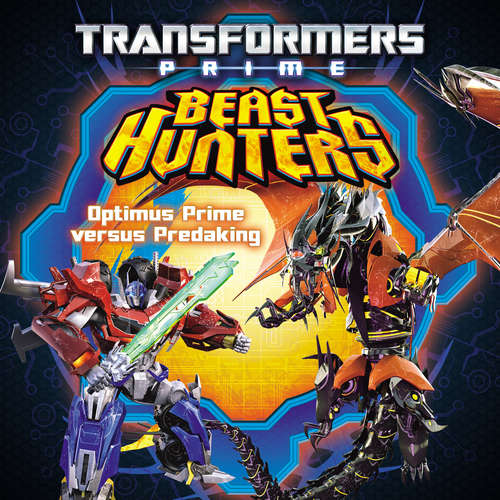 Book cover of Transformers Prime Beast Hunters: Optimus Prime versus Predaking
