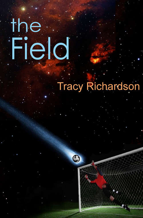 Book cover of The Field (Catalysts #1)