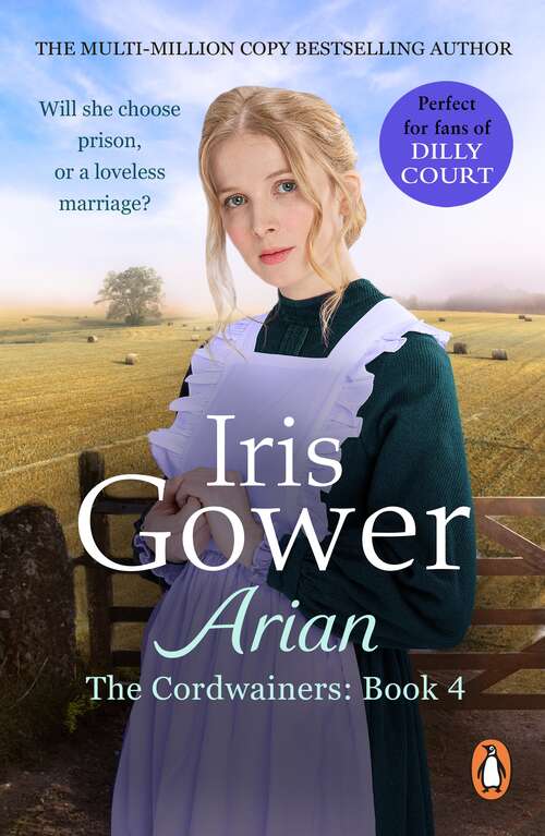 Book cover of Arian (The Cordwainers (The Cordwainers: 4): A heartbreaking and emotional Welsh saga you won’t be able to put down...