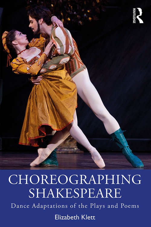 Book cover of Choreographing Shakespeare: Dance Adaptations of the Plays and Poems