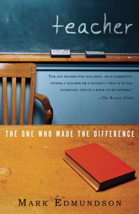 Book cover of Teacher: The One Who Made the Difference