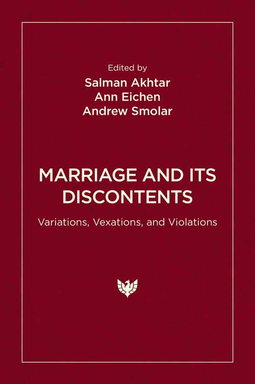 Book cover of Marriage and Its Discontents: Variations, Vexations, and Violations