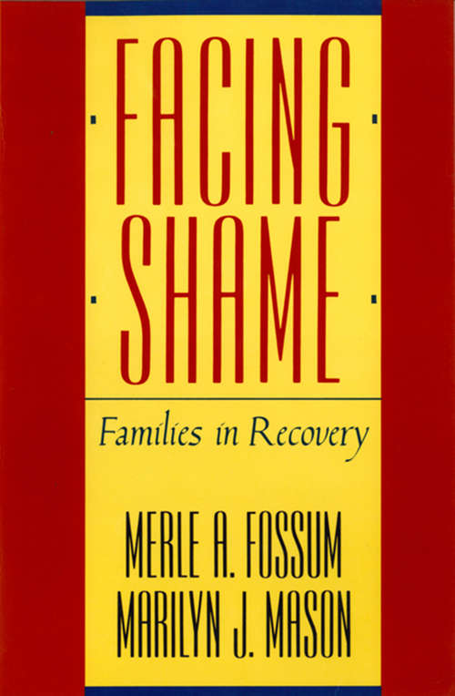 Facing Shame: Families in Recovery