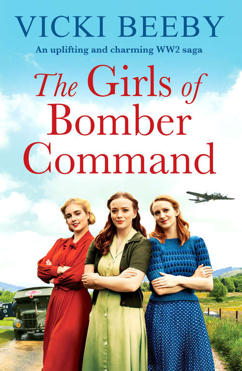 Book cover of The Girls of Bomber Command: An uplifting and charming WWII saga (Bomber Command Girls)