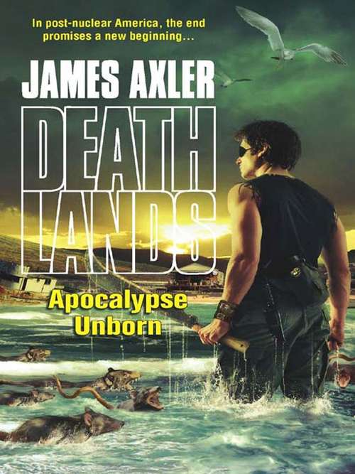 Book cover of Apocalypse Unborn (Deathlands #82)