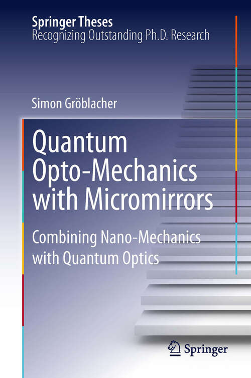 Book cover of Quantum Opto-Mechanics with Micromirrors