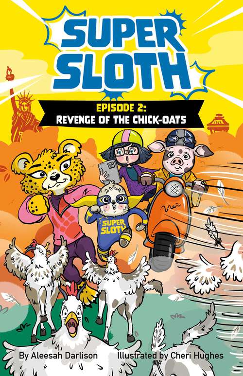 Book cover of Super Sloth Episode 2: Revenge of the Chick-Oats